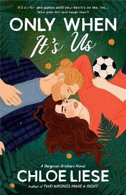 Liese, Chloe | Only When It's Us