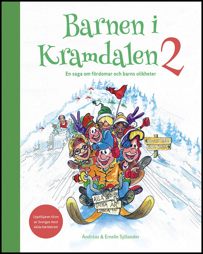 Sjölander, Andreas | Sjölander, Emelie | Barnen i Kramdalen 2. En saga om fördomar och barns olikheter
