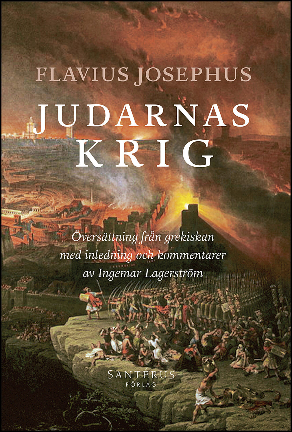 Josephus, Flavius | Judarnas krig
