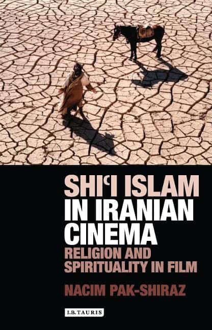 Shii islam in iranian cinema : Religion and spirituality in film
