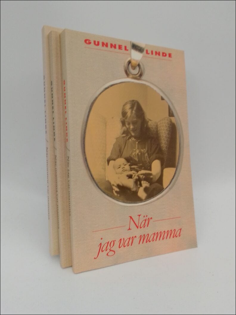 Linde, Gunnel | När mormor var mamma | När mamma var mamma | När jag var mamma