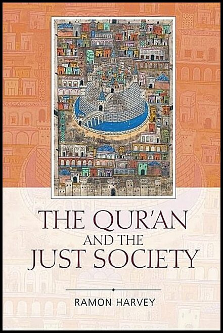 Harvey, Ramon [red.] | Quran and the just society