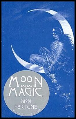 Fortune, Dion | Moon magic