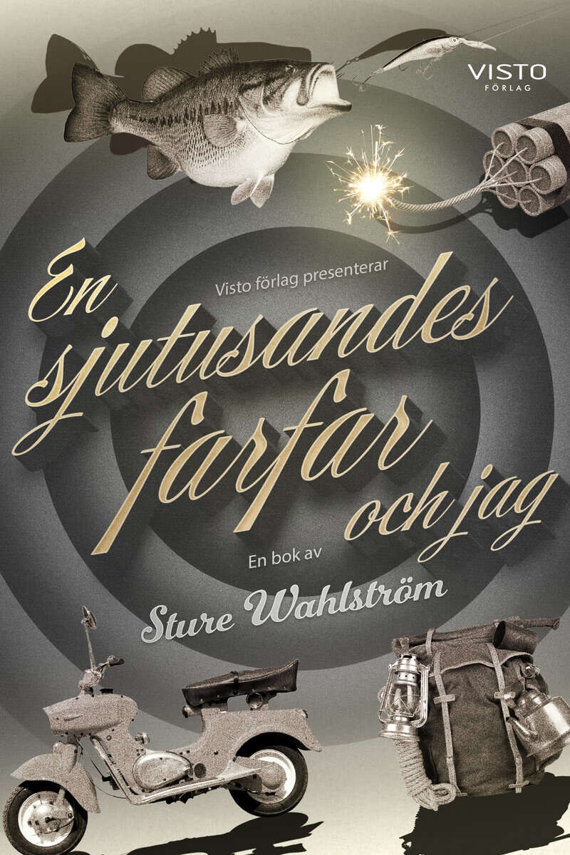 Wahlström, Sture | En sjutusandes farfar och jag