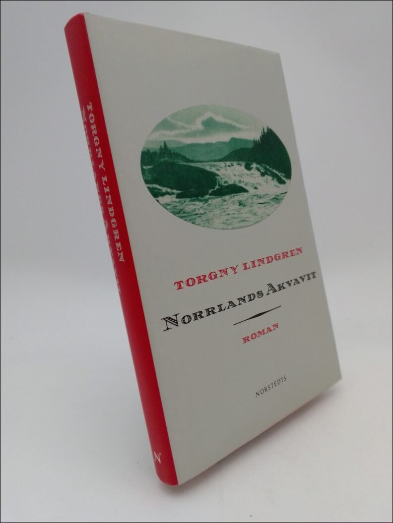 Lindgren, Torgny | Norrlands akvavit : Roman