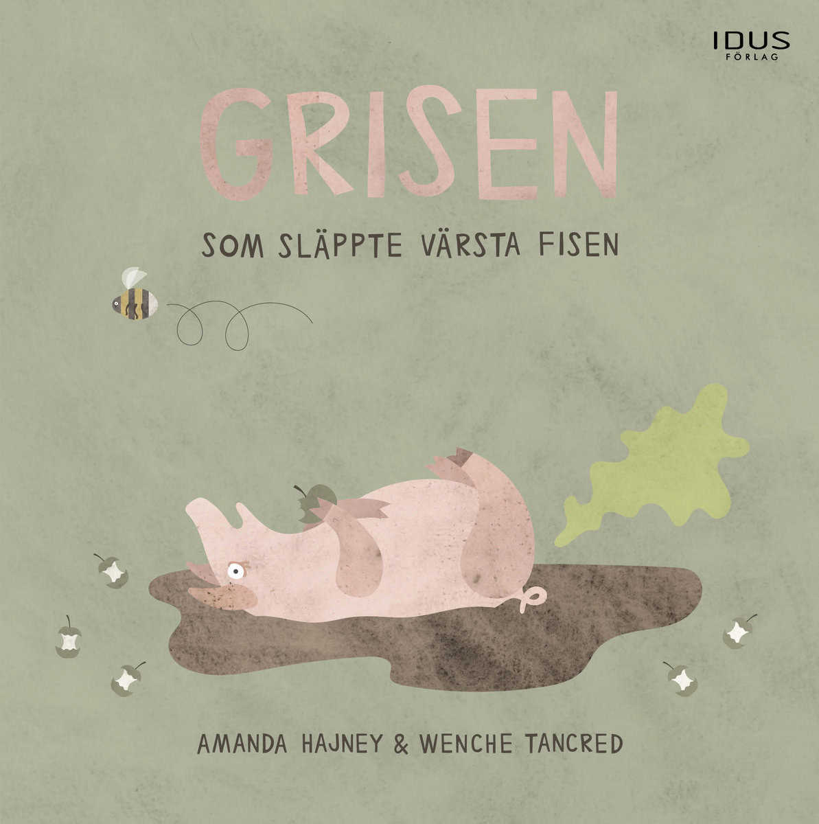 Hajney, Amanda | Grisen som släppte värsta fisen