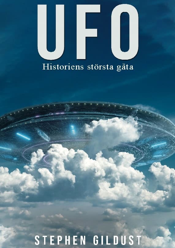 Gildust, Stephen | UFO : Historiens största gåta