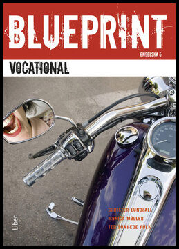Lundfall, Christer| Möller, Monica| Sunhede Fulk, Ted | Blueprint Vocational Kursbok inkl elev-cd