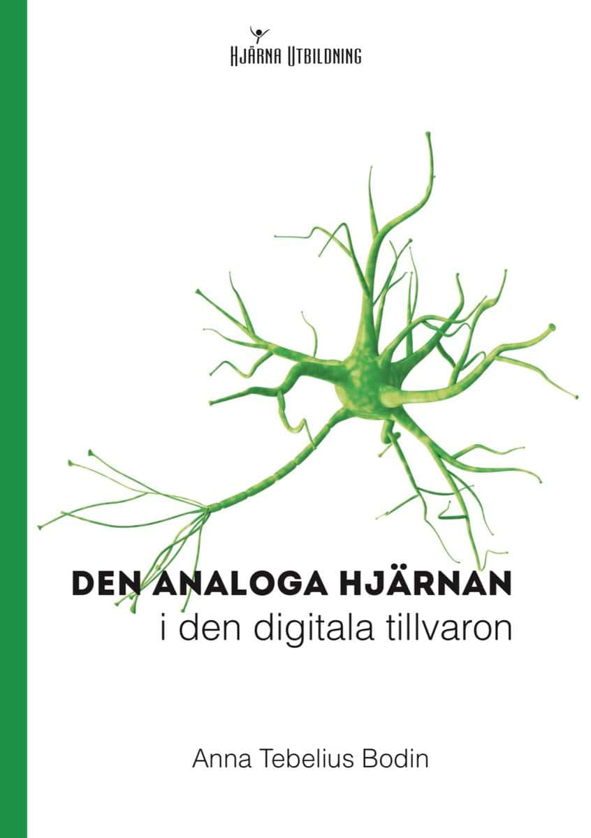 Tebelius Bodin, Anna | Den analoga hjärnan i den digitala tillvaron