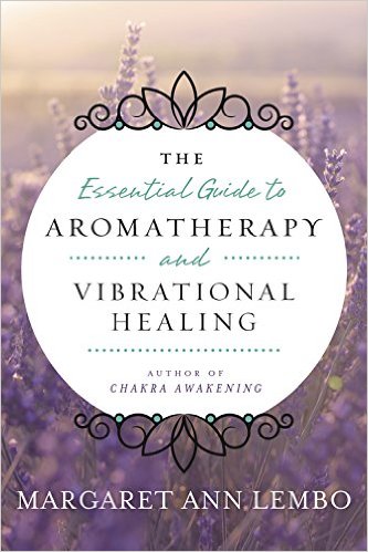 Lembo, Margaret Ann | Essential guide to aromatherapy and vibrational healing