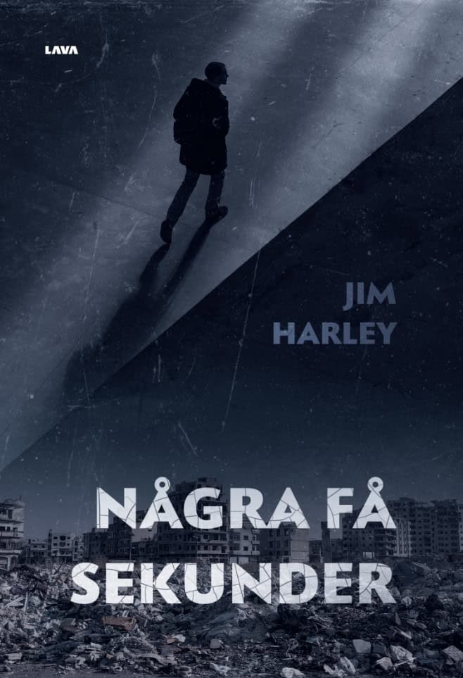 Harley, Jim | Några få sekunder
