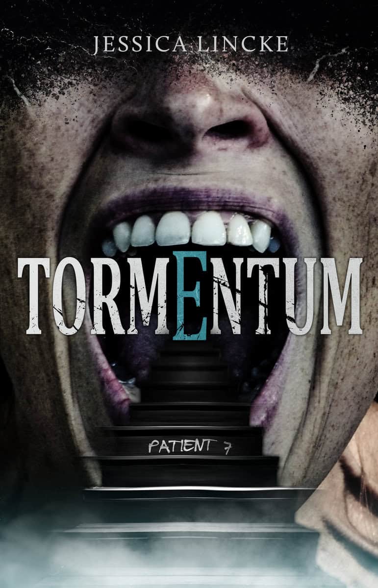 Lincke, Jessica | Tormentum : Patient 7