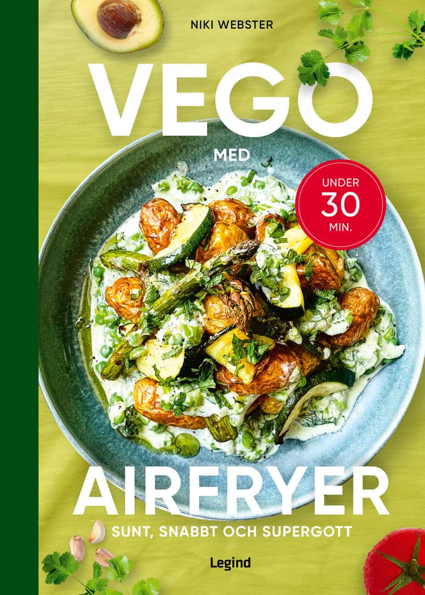 Webster, Niki | Vego med din airfryer : Sunt, snabbt och supergott