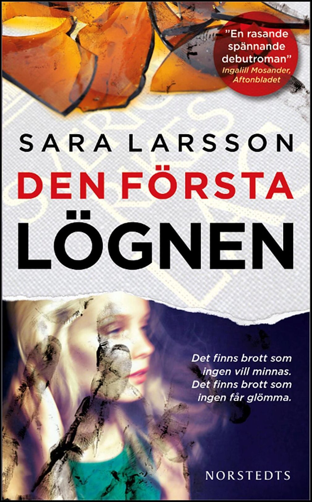 Larsson, Sara | Den första lögnen