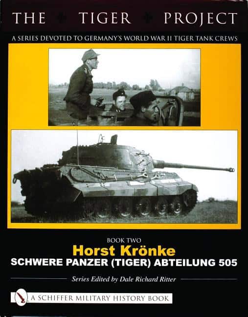 Ritter, Dale Richard | Tiger project : A series devoted to germanys world war ii tiger tank crews -