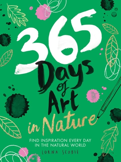 Scobie, Lorna | 365 Days of Art in Nature
