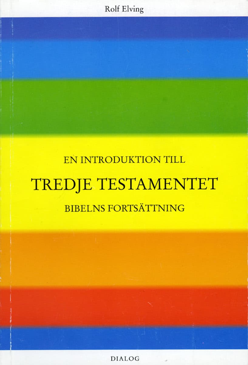 Elving, Rolf | En introduktion till Tredje testamentet