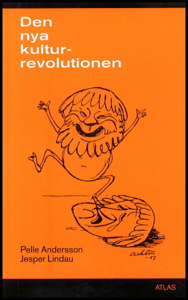 Andersson, Pelle| Lindau, Jesper | Den nya kulturrevolutionen