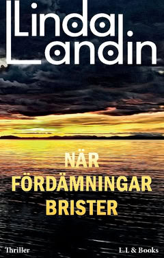 Landin, Linda | När fördämningar brister