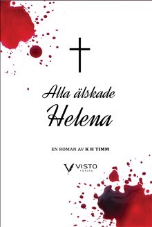 Timm, K. H. | Alla älskade Helena