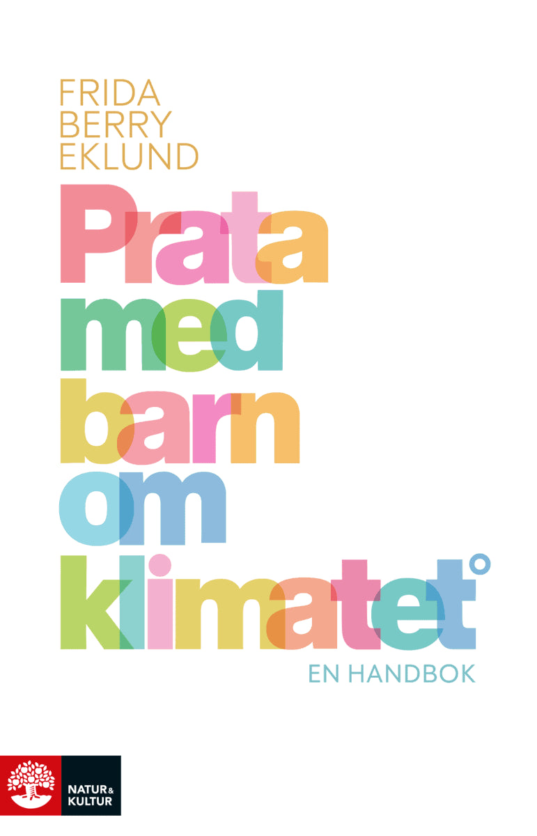 Berry Eklund, Frida | Prata med barn om klimatet : En handbok