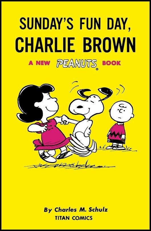 Schulz, Charles M | Peanuts : Sunday's Fun Day, Charlie Brown