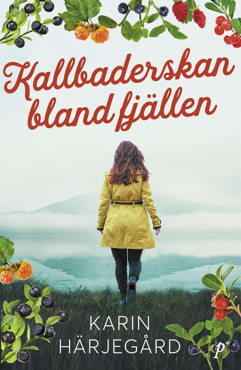 Härjegård, Karin | Kallbaderskan bland fjällen