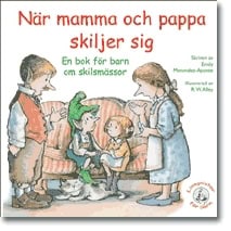 Menendez-Aponte, Emily | När mamma och pappa skiljer sig : En bok för barn om skilsmässor