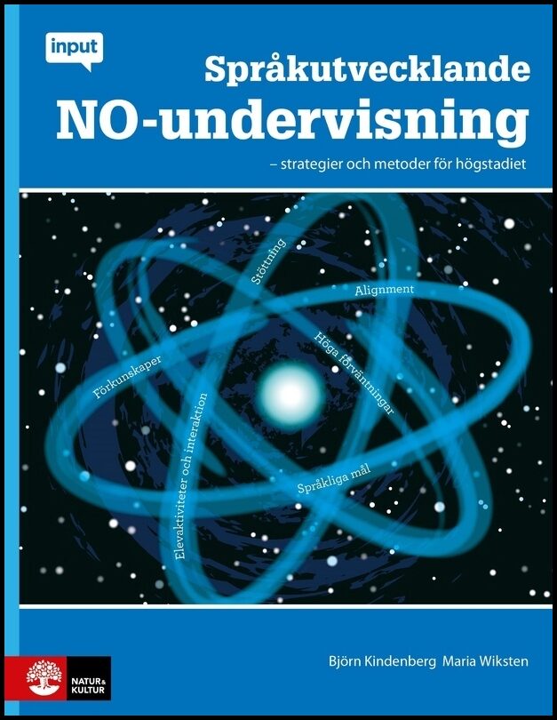 Wiksten (fd Bjerregaard), Maria | Kindenberg, Björn | Språkutvecklande NO-undervisning : Strategier och metoder för högstad