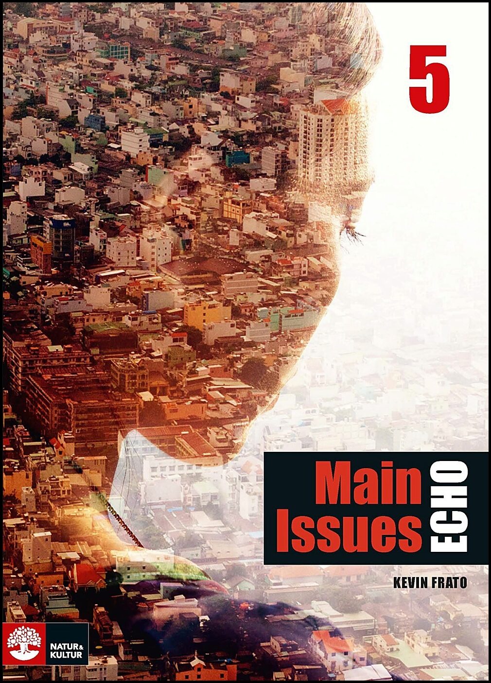 Frato, Kevin | Echo 5 Main Issues Elevbok