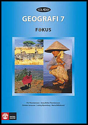 Willebrand, Maria| Myrenberg, Ludvig| Thorstensson, Per| Thorstensson, Anna-Britta| Jonasson, Christer | SOL 4000 Geogra...