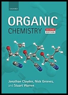 Warren, Stuart| Greeves, Nick| Clayden, Jonathan | Organic Chemistry