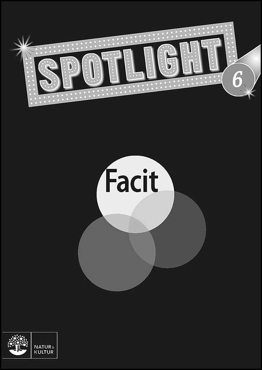 Söderlund, Cecilia| Vahlstedt, Eva | Spotlight 6 Facit