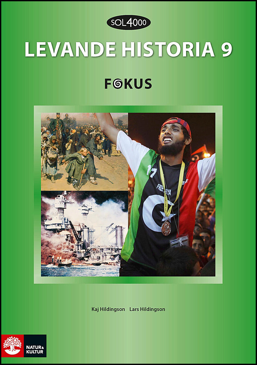 Hildingson, Kaj| Hildingson, Lars | SOL 4000 Levande historia 9 Fokus Elevbok