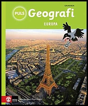 Olsson, Katarina| Åsgård, Ingrid | PULS Geografi 4-6 Europa Arbetsbok, tredje upplagan