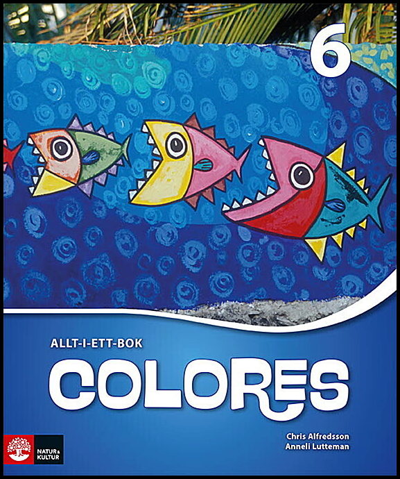 Alfredsson, Chris| Lutteman, Anneli | Colores 6 Allt-i-ett-bok