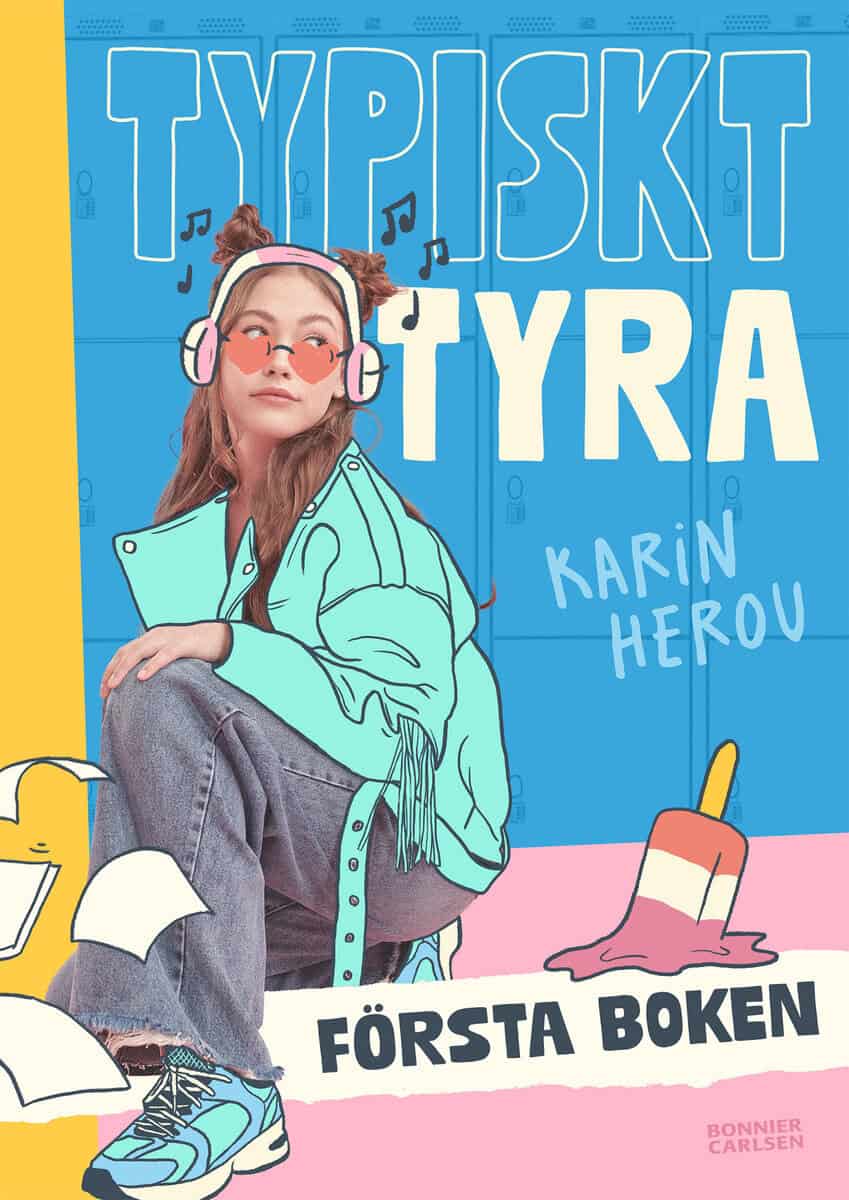 Herou, Karin | Typiskt Tyra. Första boken : Första boken