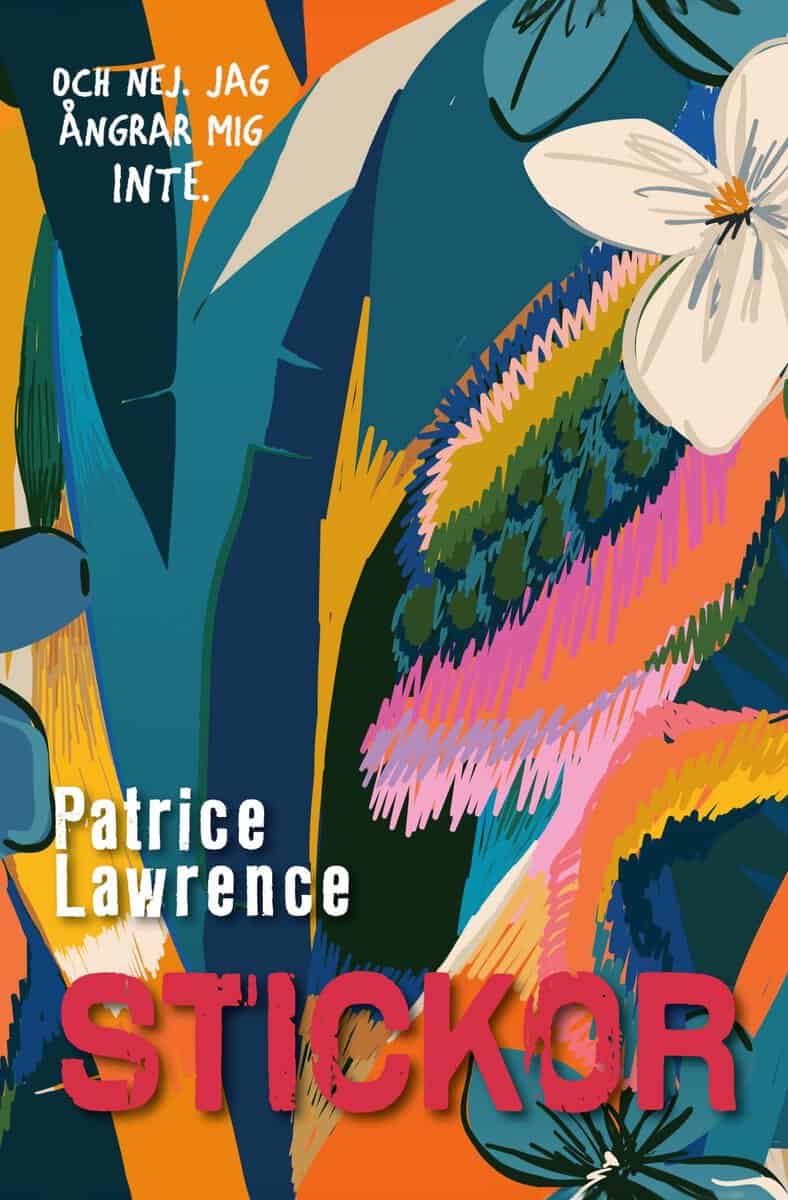 Lawrence, Patrice | Stickor