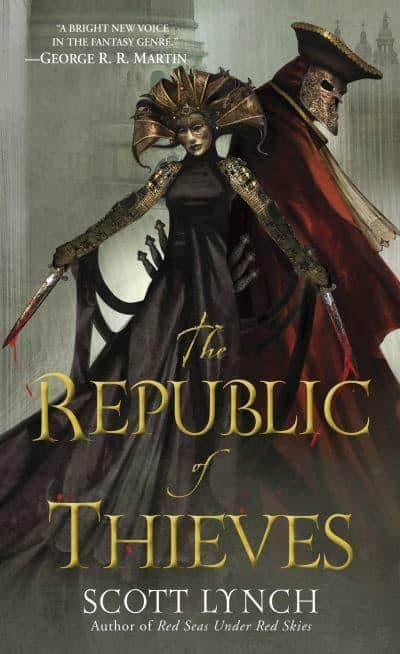 Lynch, Scott | The Republic Of Thieves