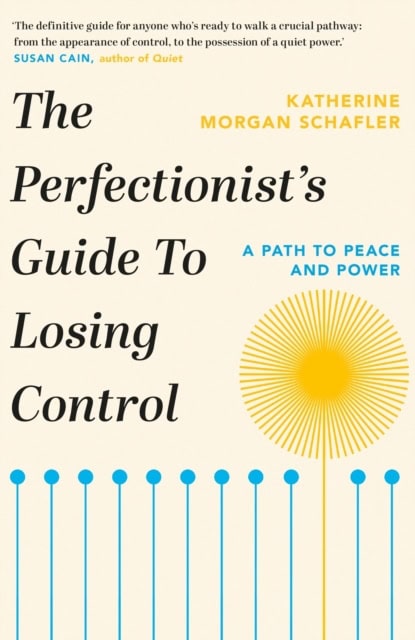 Schafler, Katherine Morgan | Perfectionist's Guide to Losing Control