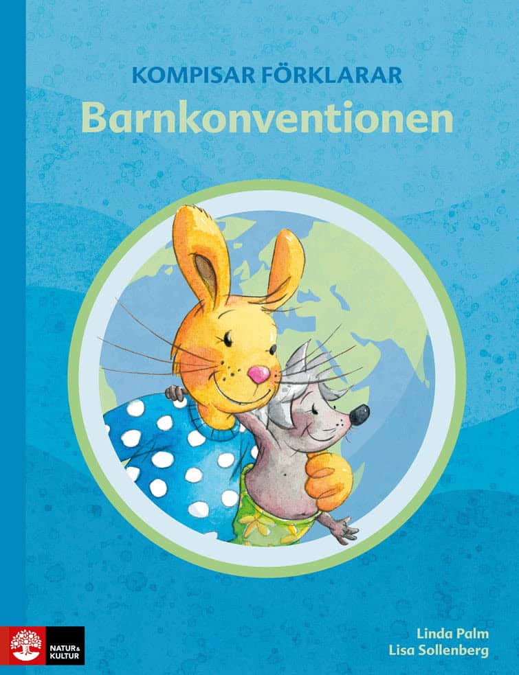 Palm, Linda | Kompisar förklarar Barnkonventionen : Kompisar förklarar Barnkonventionen