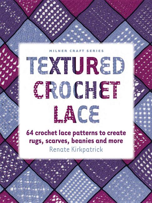 Renate Kirkpatrick | Textured Crochet Lace