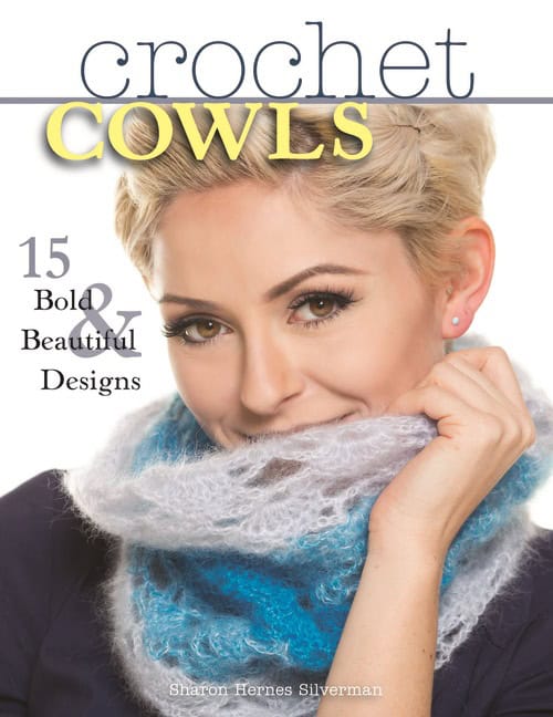 Silverman, Sharon Hernes | Crochet cowls : 15 bold & beautiful designs