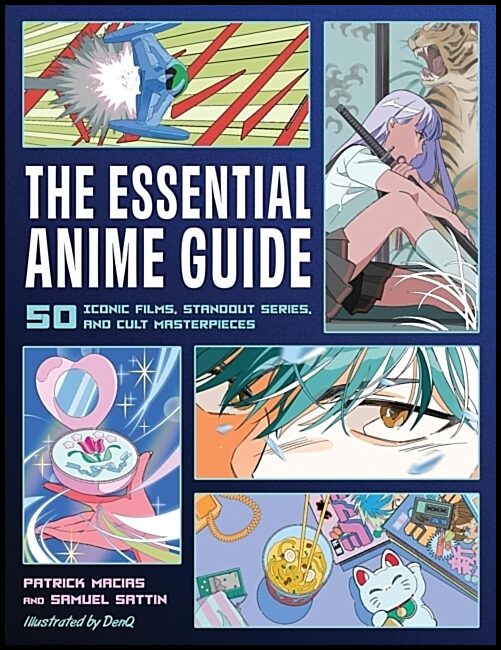 Macias, Patrick | The Essential Anime Guide
