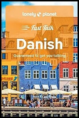 Lonely Planet | Lonely Planet Fast Talk Danish