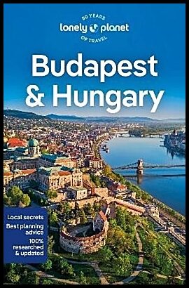 Lonely Planet | Lonely Planet Budapest & Hungary