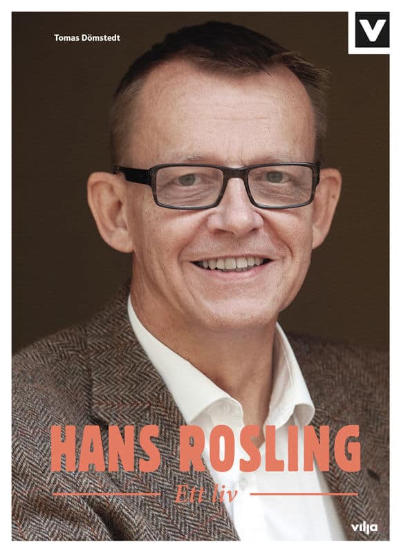Dömstedt, Tomas | Hans Rosling : Ett liv
