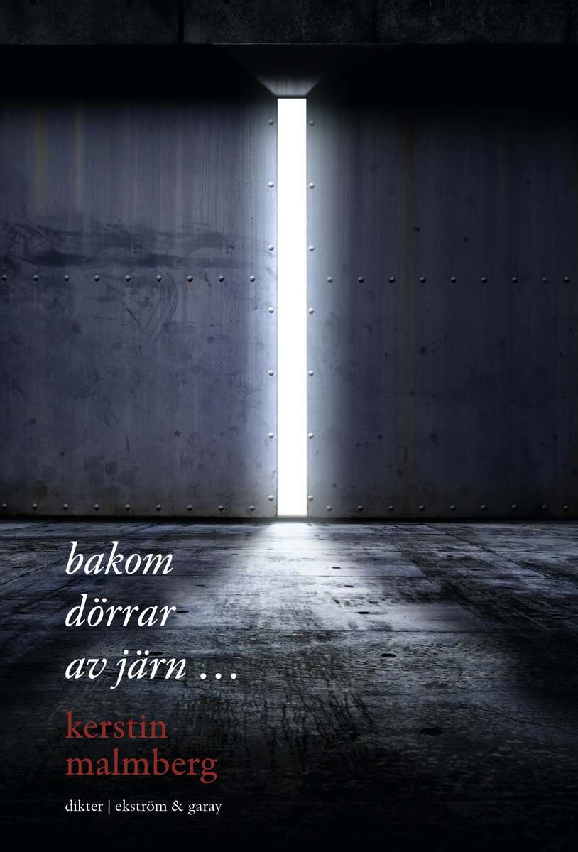 Malmberg, Kerstin | Bakom dörrar av järn
