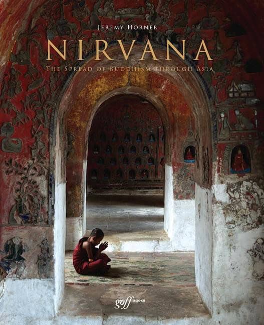 Horner, Jeremy | Nirvana : The spread of buddhism through asia