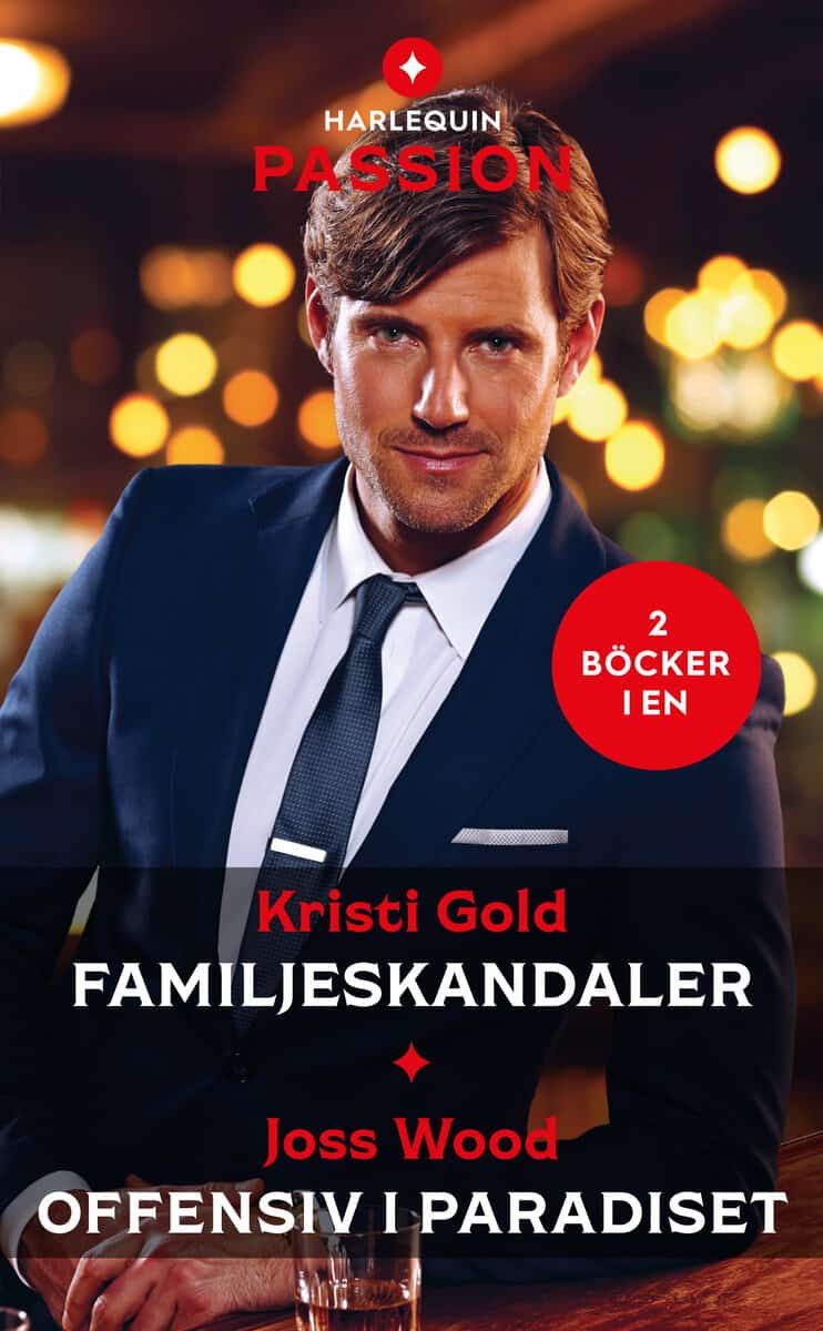 Gold, Kristi | Wood, Joss | Familjeskandaler | Offensiv i paradiset